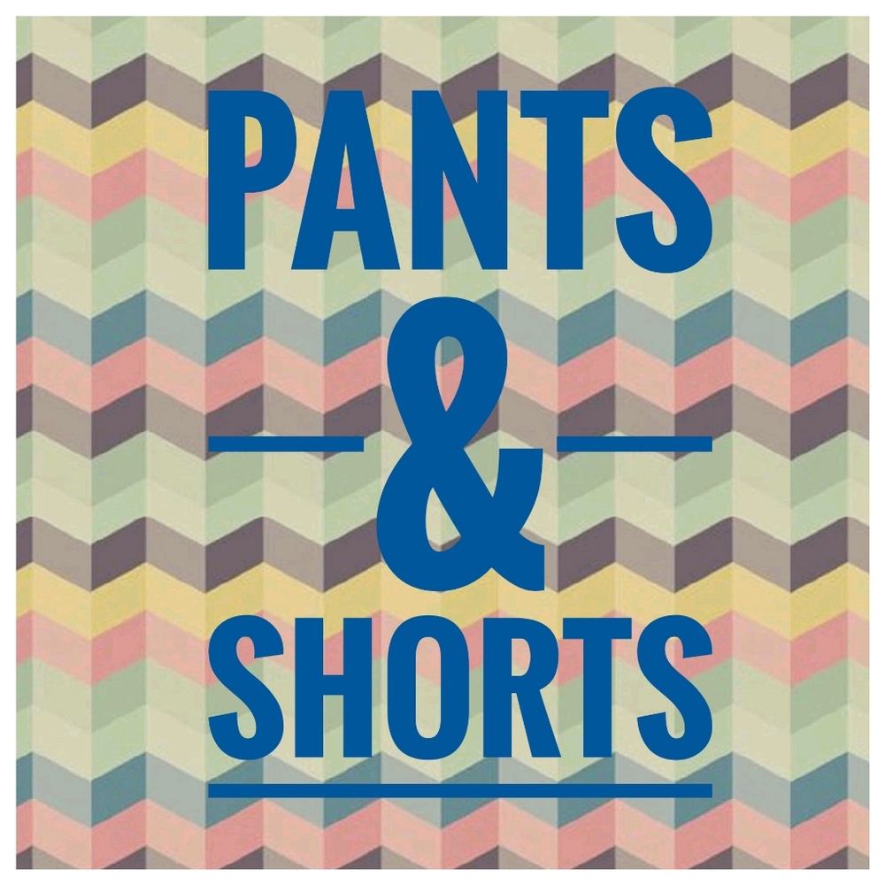 Pants & Shorts